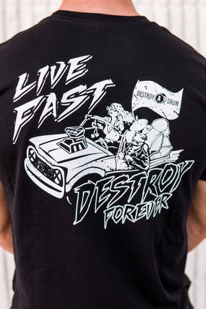 Live Fast Destroy Forever Tee